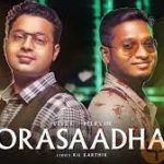 Orasaadha Song