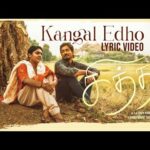 Kangal Edho Song