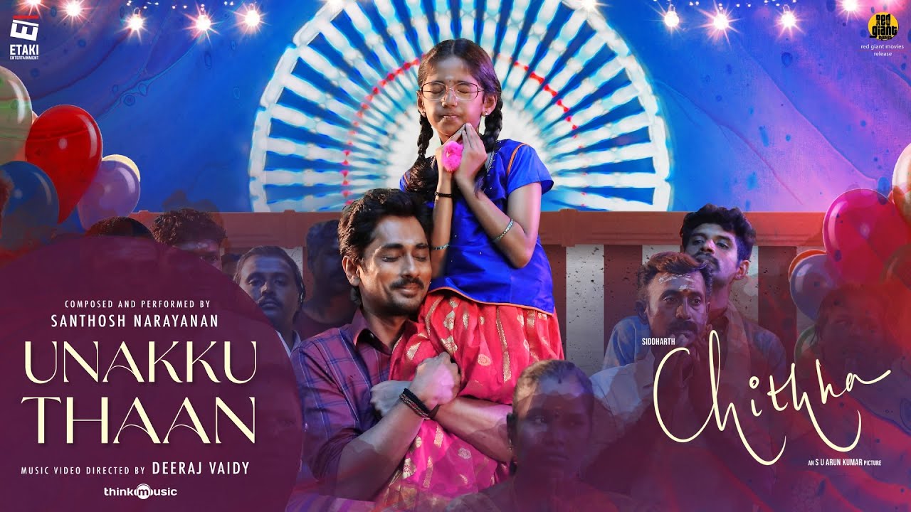 Unakku Thaan Song Lyrics - Chithha 2023 Film