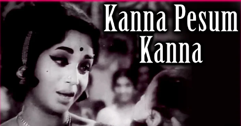 Kanna Pesum Kanna Song Lyrics