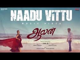 Naadu Vittu Song Lyrics